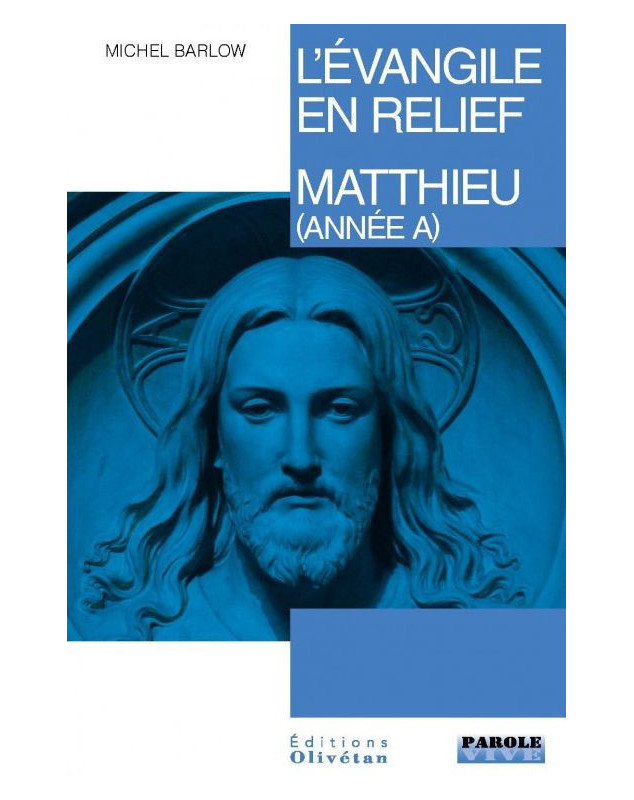 L'évangile en relief : matthieu (Année A)