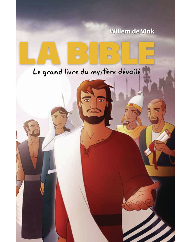 La Bible - Le grand mystère dévoilé (Bible illustrée)