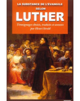 La substance de l'Evangile selon Luther