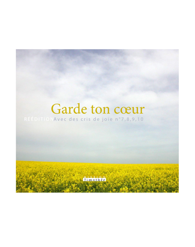 CD Avec des cris de joie N°7 - 8 - 9 - 10 - Garde ton coeur