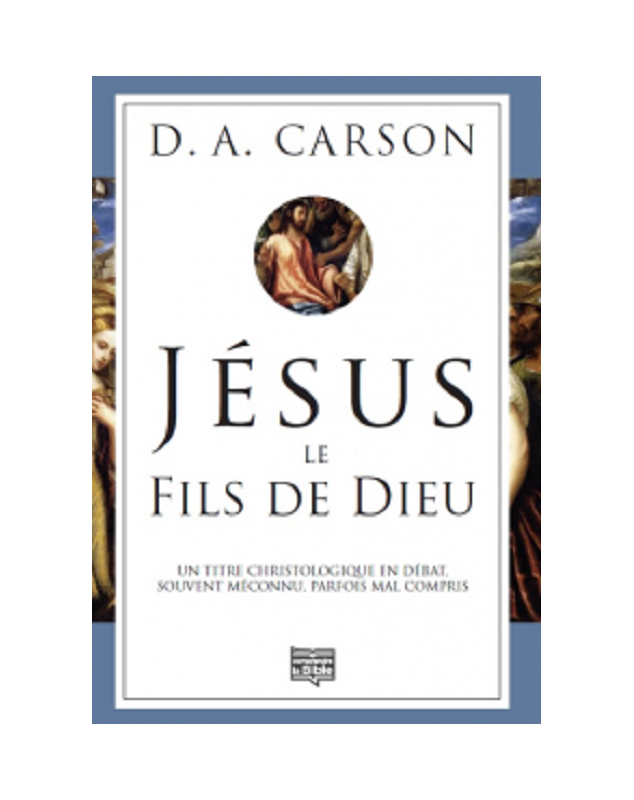 Jésus, le fils de Dieu