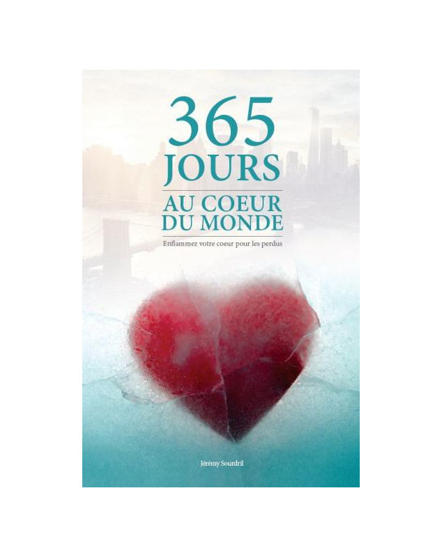 365 jours au coeur du monde