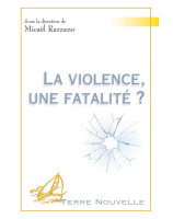 La violence, une fatalité ?