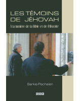 Les témoins de Jéhova à la lumière de la Bible et de l'histoire