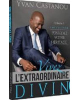 Vivez l'extraordinaire divin