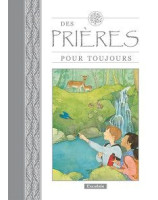 Des prières pour toujours