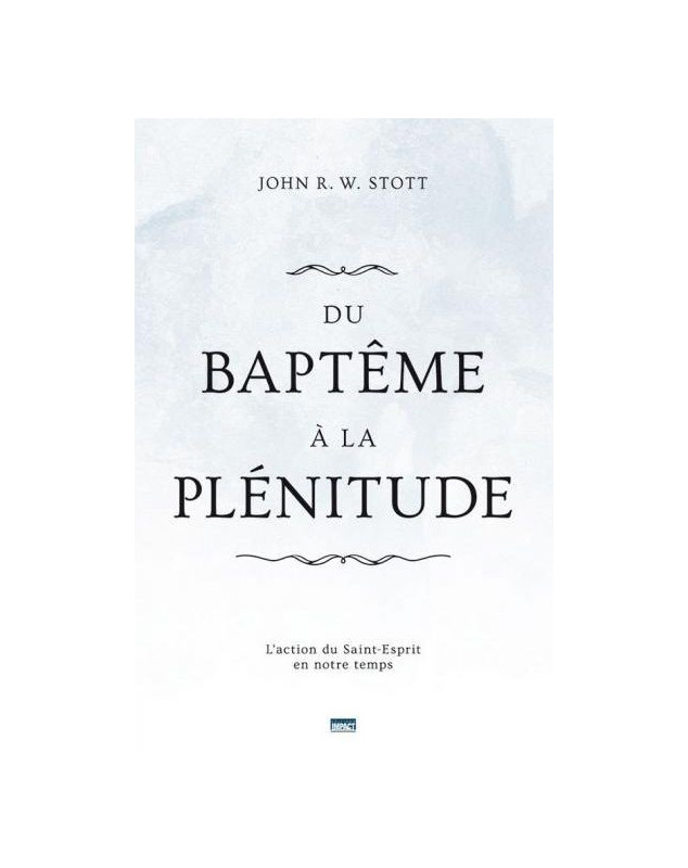 Du baptême à la plénitude