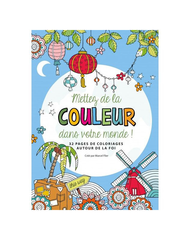 Mettez de la couleur dans votre journée ! Mettez de la couleur dans votre journée !