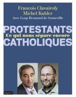Protestants catholiques ce qui nous sépare encore