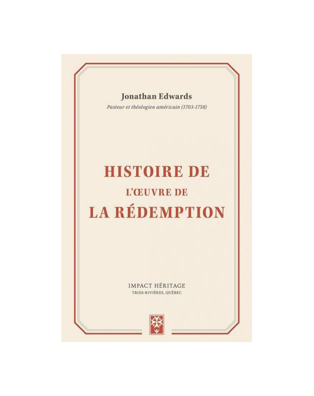 Histoire de l'oeuvre de la rédemption