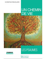 Un chemin de vie - Les Psaumes