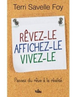 Rêvez-le Affichez-le Vivez-le