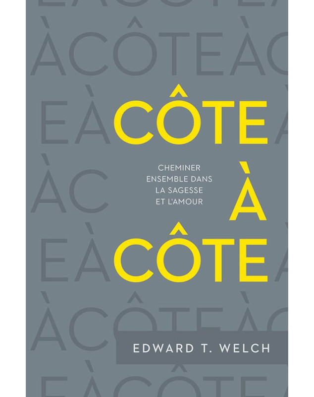 Côte à côte - Cheminer ensemble dans la sagesse et l'amour Côte à côte - Cheminer ensemble dans la sagesse et l'amour