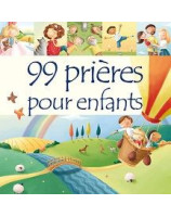 99 prières pour enfants