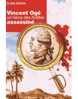 Vincent Ogé, un héros des Antilles assassiné