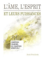 L'âme, l'esprit et leurs puissances