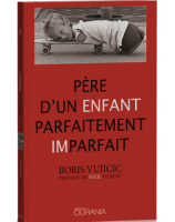 Père d'un enfant parfaitement imparfait