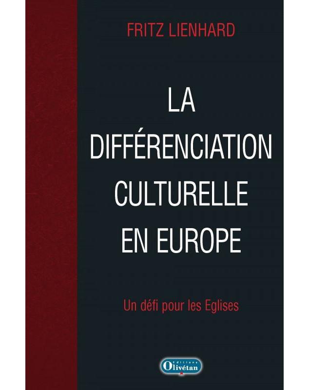 La différenciation culturelle en Europe Un défi pour les églises La différenciation culturelle en Europe Un défi pour les églises