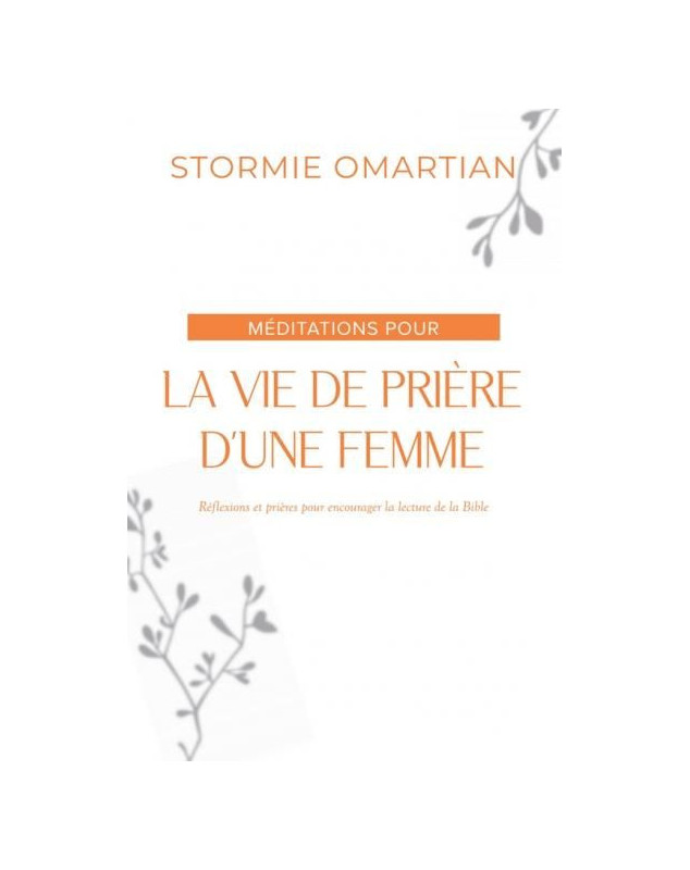 Méditations pour la vie de prière d'une femme