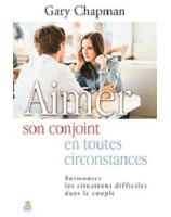 Aimer son conjoint en toutes circonstances