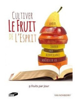 Cultiver le fruit de l'esprit