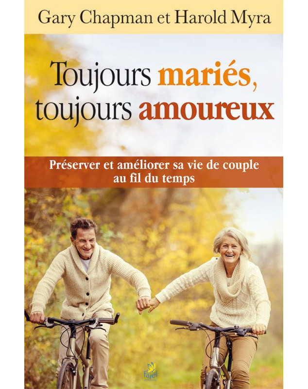 Toujours mariés, toujours amoureux