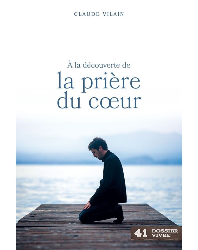 A la découverte de la prière du coeur