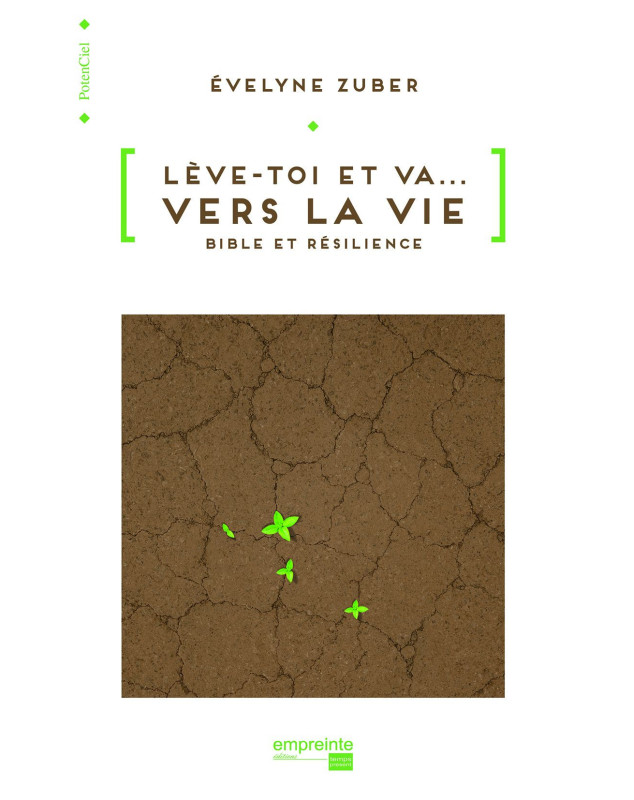 Lève-toi et va vers la Vie Bible et résilience