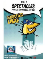 Quartier libre, volume 1 : Spectacles pour les enfants de 6 à 12 ans