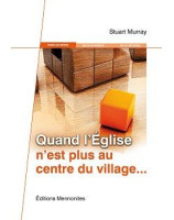 Quand l'Eglise n'est plus au centre du village