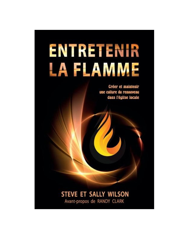 Entretenir la flamme