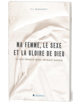 Ma femme, le sexe et la gloire de Dieu