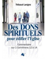 Des dons spirituels pour édifier l'église