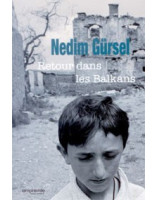 Retour dans les Balkans - Nedim Gürsel - éditions Empreinte