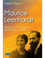 Maurice Leenhardt, pour un destin commun en Nouvelle Calédonie