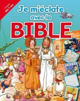 Je m'éclate avec la Bible