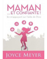 Maman... et confiante !