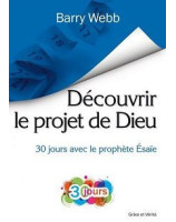 Découvrir le projet de Dieu, 30 jours avec le prophète Esaïe