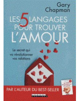 Les cinq langages pour trouver l'amour