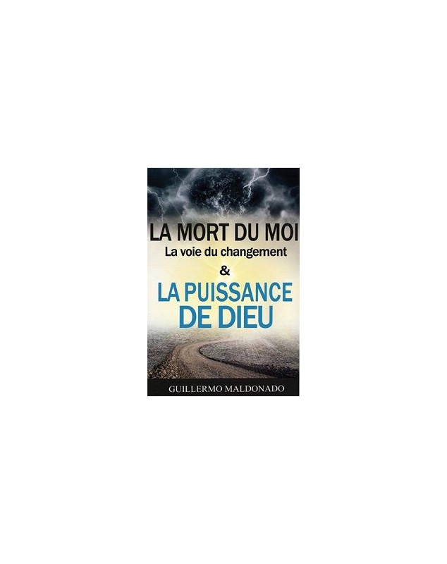 La mort du moi, la voie du changement et la puissance de Dieu