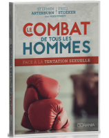 Le combat de tous les hommes face à la tentation sexuelle