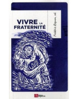 Vivre la fraternité