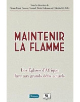 Maintenir la flamme