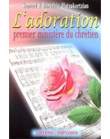 L'adoration, premier ministère du chrétien