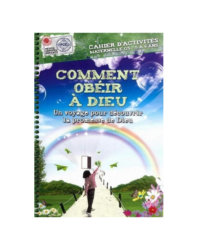 Comment obéir à Dieu 5-6 ans - Librairie chrétienne 7ici