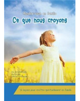 Rendez-vous en famille Ce que nous croyons