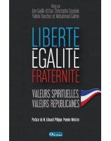 Liberté, égalité, fraternité. Valeurs spirituelles, valeurs républicaines