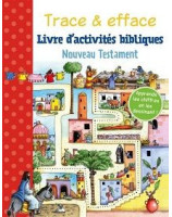 Trace et efface.Livre d'activités bibliques NouveauTestament