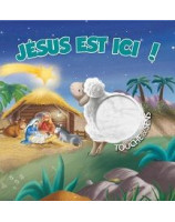 Jésus est ici ! Touche et sens