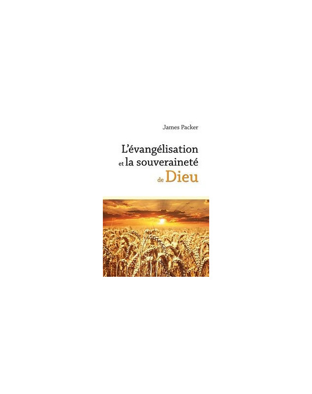 L'évangélisation et la souveraineté de Dieu